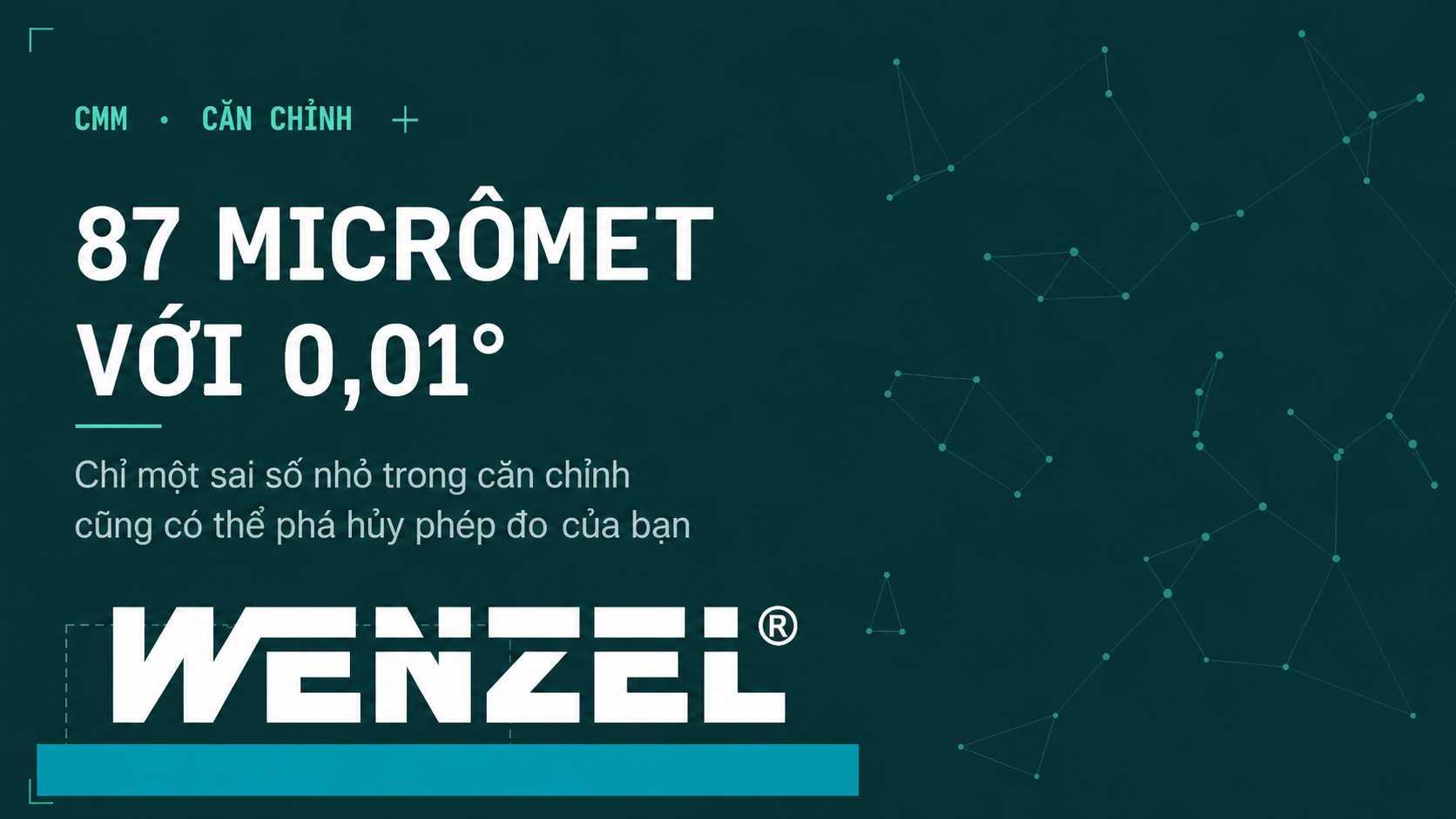 87 Micromet Từ 0,01°: SAI SỐ CĂN CHỈNH NHỎ NHẤT CÓ THỂ PHÁ HỎNG CẢ MỘT PHÉP ĐO CMM NHƯ THẾ NÀO?